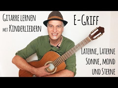 #5 | E-Griff mit Laterne, Laterne, Sonne, Mond und Sterne | Gitarre lernen mit Kinderliedern