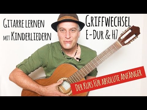 #10 | Griffwechsel E-Dur und H7 | Gitarre lernen mit Kinderlieder