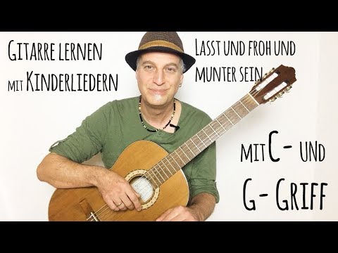 &quot;Lasst uns froh und munter sein&quot; mit C- und G-Griff | Gitarre lernen mit Kinderliedern