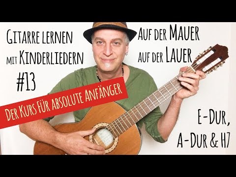 #13 | Auf der Mauer, auf der Lauer | Gitarre lernen mit Kinderliedern